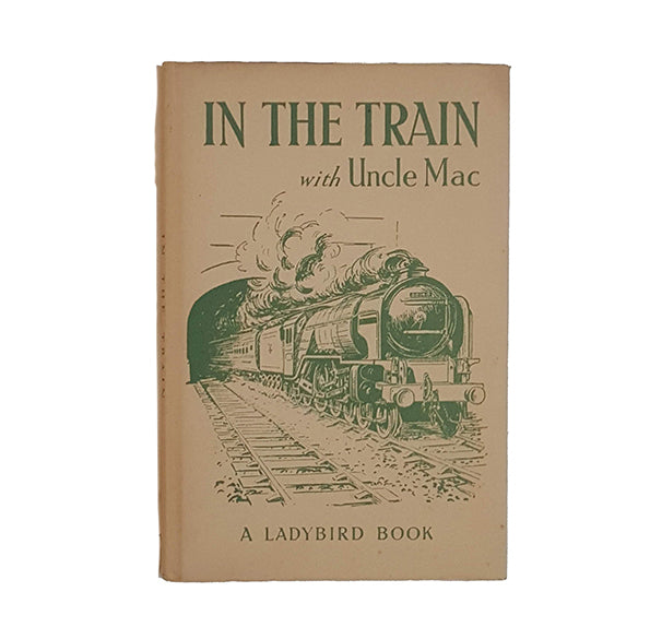 In The Train with Uncle Mac by Derek McCulloch - A Ladybird Book