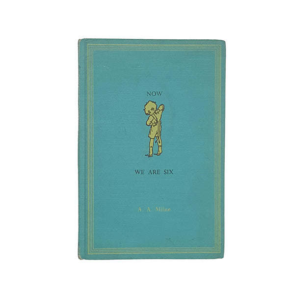 A. A. Milne’s Now We Are Six - McClelland, 1966