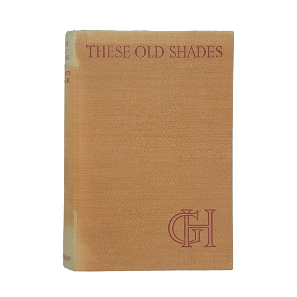Georgette Heyer's These Old Shades - Heinemann, 1951
