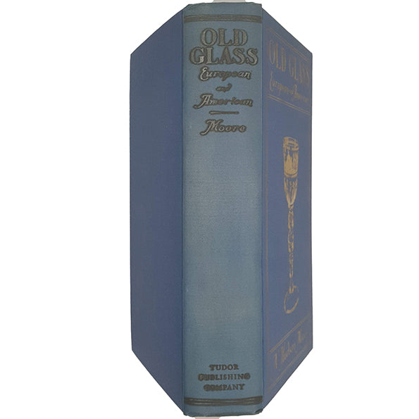Old Glass: European and American by N. Hudson Moore, 1935