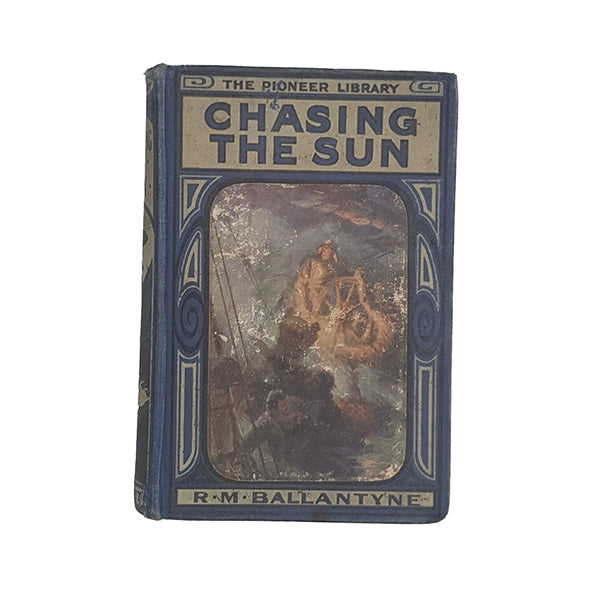 Chasing the Sun &amp; Away in the Wilderness by R. M. Ballantyne - Nisbet &amp; Co.