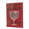 Drinking With Dickens by Cedric Dickens - Signed, 1983