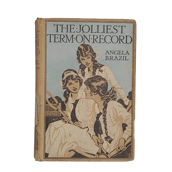 The Jolliest Term on Record by Angela Brazil - Blackie