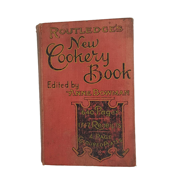Routledge's New Cookery Book edited by Anne Bowman
