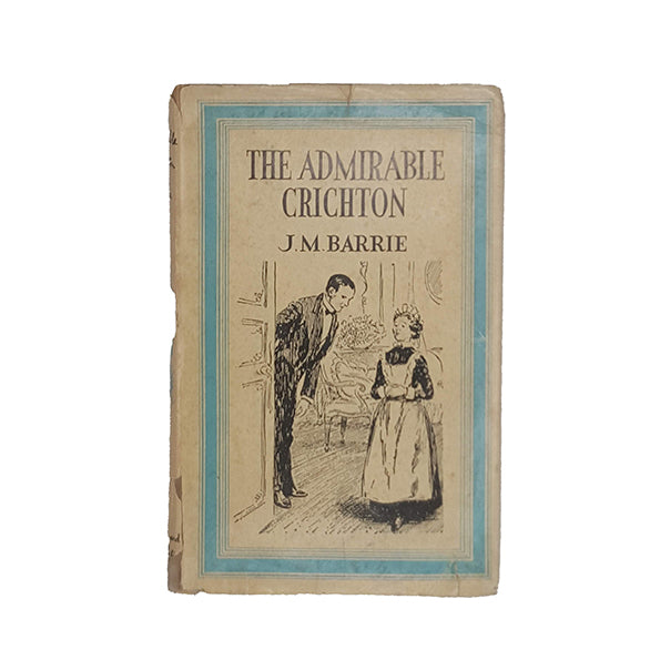 J. M. Barrie’s The Admirable Crichton - Hodder, 1951