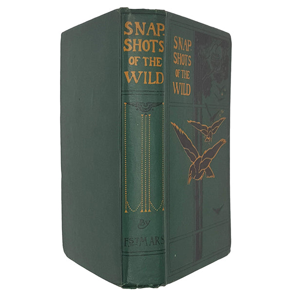 Snap Shots of the Wild by F. St Mars - W. &amp; R. Chambers Limited, 1919