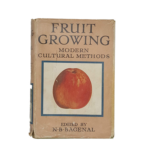 Fruit Growing by N. B. Bagenel - Ward Lock, 1948
