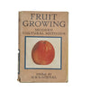 Fruit Growing by N. B. Bagenel - Ward Lock, 1948