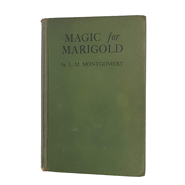 Magic For Marigold by L. M. Montgomery - 1st Edition, McClelland, 1929