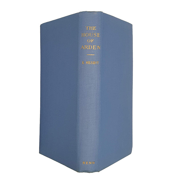 The House of Arden by E. Nesbit  - Ernest Benn, 1947