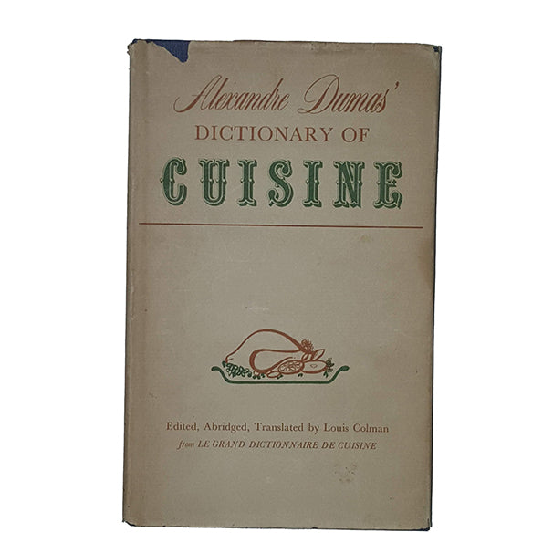 Alexandre Dumas' Dictionary of Cuisine - Spring Books, 1964