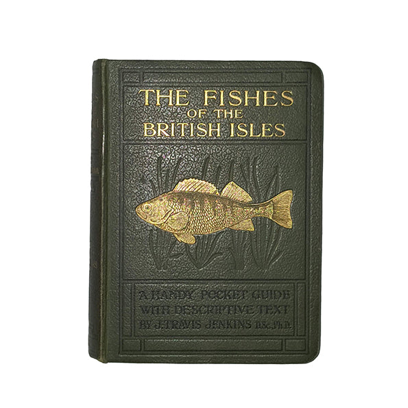 The Fishes of the British Isles Both Fresh Water &amp; Salt by J. Travis Jenkins - 1st edition, Warne, 1925