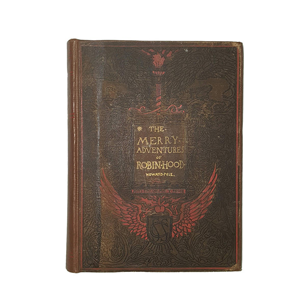 The Merry Adventures of Robin Hood by Howard Pyle - Charles Scribner's Sons, 1884