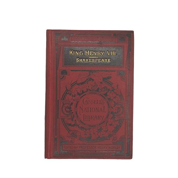 William Shakespeare's Henry VIII - Cassell &amp; Company, 1887