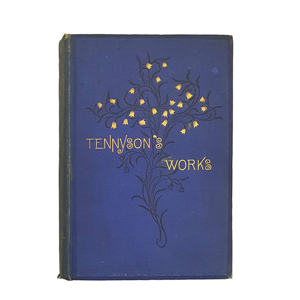 Tennyson's Works - Kegan Paul Trench &amp; Co., 1882