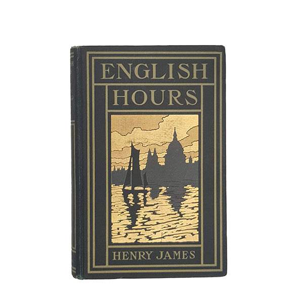English Hours by Henry James - 1st Edition, Houghton, 1905