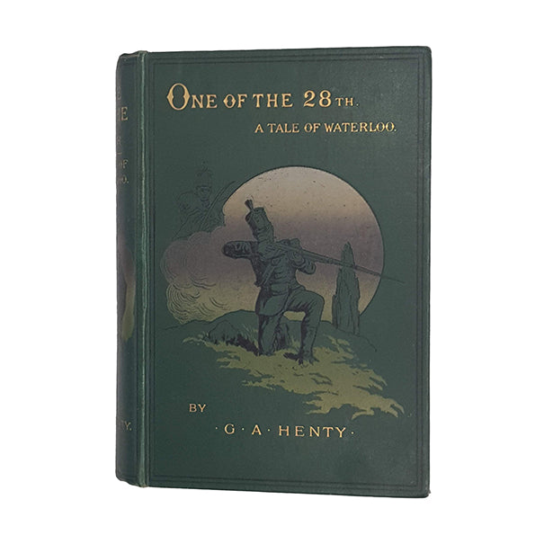 One of the 28th: A Tale of Waterloo by G. A. Henty - Blackie &amp; Son, c.1923