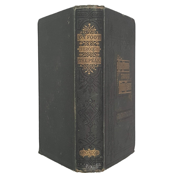 On Foot Through The Park: A Summer Saunter Among The Hills and Dales of Derbyshire by James Croston - John Heywood