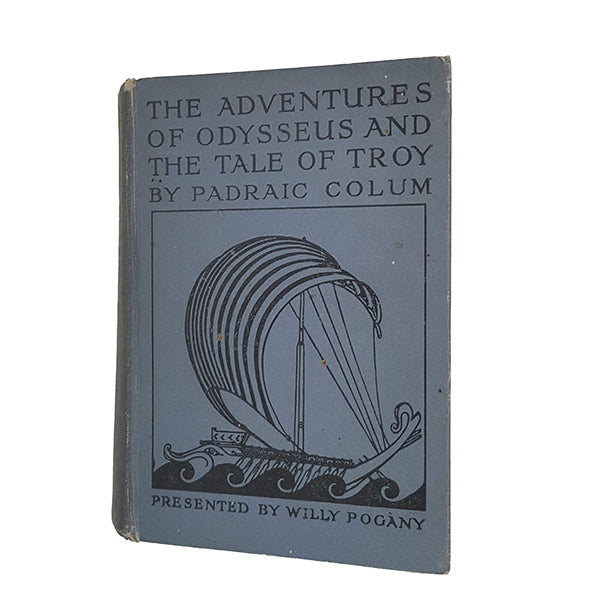 The Adventures of Odysseus and The Tale of Troy by Padraic Colum - Harrap, 1920