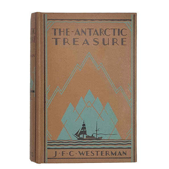 The Antarctic Treasure by J. F. C. Westerrman - Oxford University Press