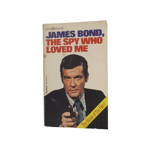The Spy Who Loved Me (James Bond) by Christopher Wood - The Book of the Film! 1977