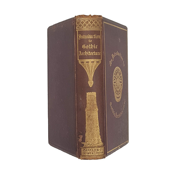 Introduction to Gothic Architecture by John Henry Parker - Parker &amp; Co., 1884