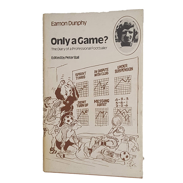 Only a Game? by Eamon Dunphy - Readers Union, 1977