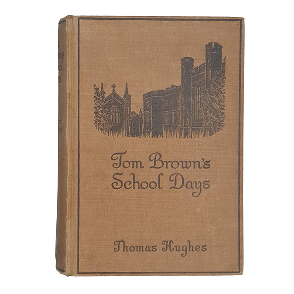 Tom Brown's Schooldays by Thomas Hughes - Sidgwick &amp; Jackson, 1923