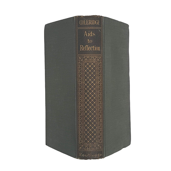 Aids to Reflection by S. T. Coleridge - George Routledge