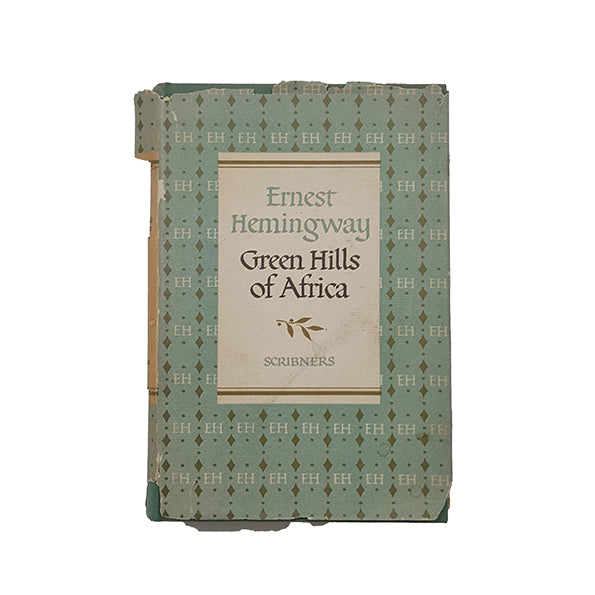 Ernest Hemingway's Green Hills of Africa - Charles Scribner, 1953