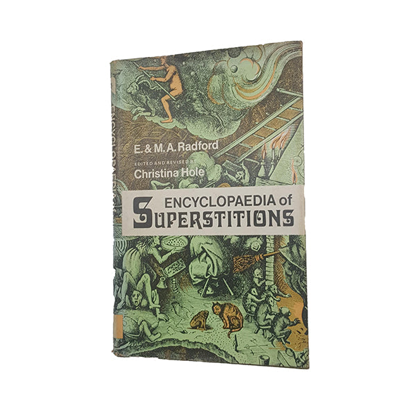 Encyclopaedia of Superstitions edited by Christina Hole - BCA, 1974