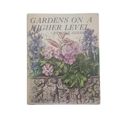 Gardens on a Higher Level by Anne Ashberry - The Garden Book Club, 1969