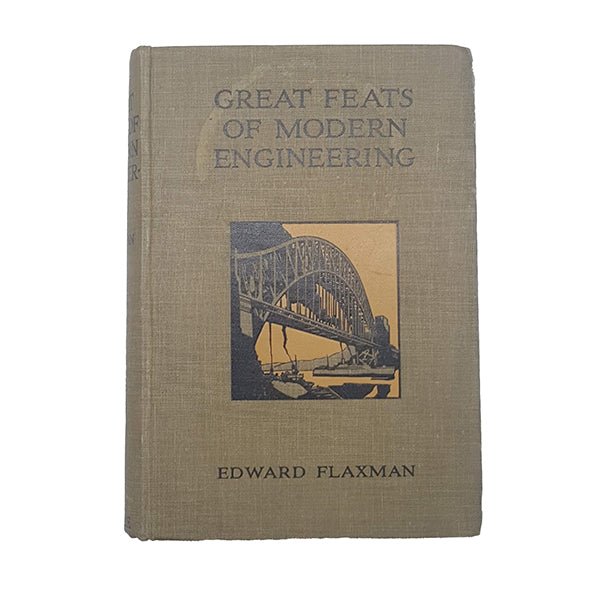 Great Feats of Modern Engineering by Edward Flaxman - Blackie