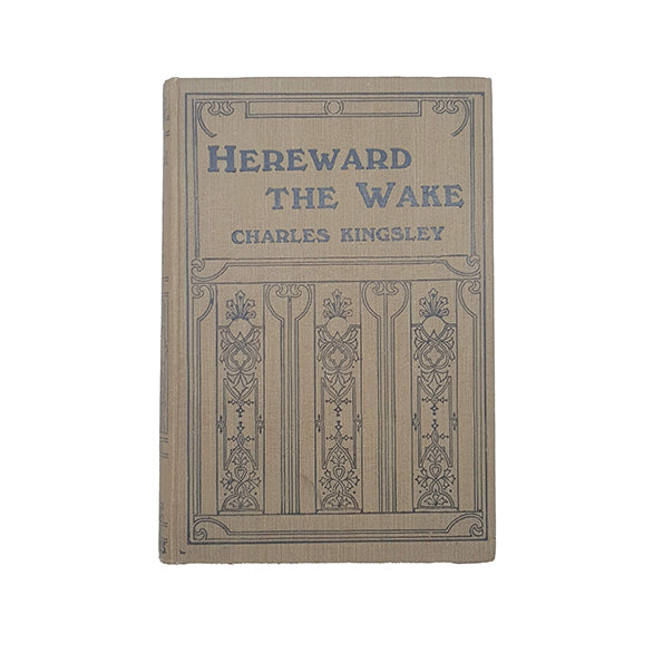 Hereward the Wake by Charles Kingsley - W. &amp; R. Chambers