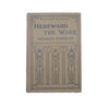 Hereward the Wake by Charles Kingsley - W. & R. Chambers