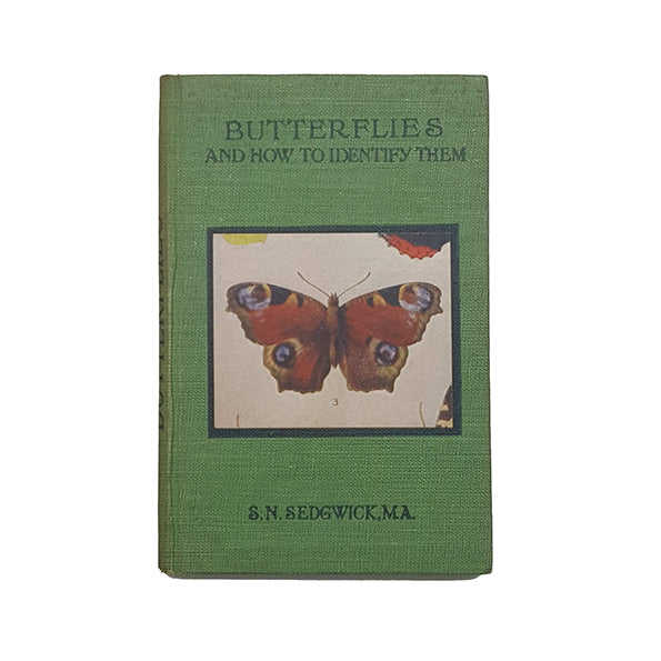 Butterflies and how to identify them by  S. N. Sedgwick - Epworth Press, 1919