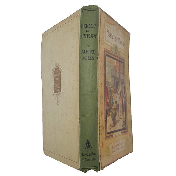 Heroes of History by Alfred H. Miles - Raphael Tuck &amp; Sons