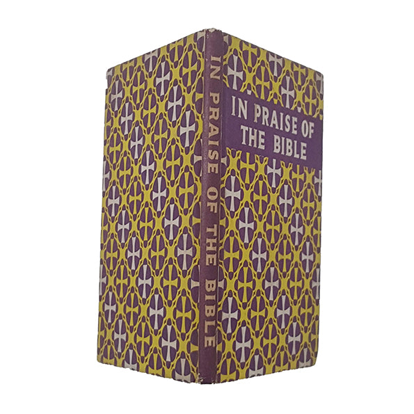 In Praise of the Bible compiled by Geoffrey Murray - Frederick Muller, 1955
