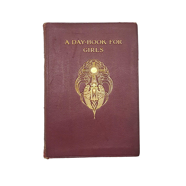 A Day-Book For Girls by Annie Matheson - Hodder &amp; Stoughton, 1911