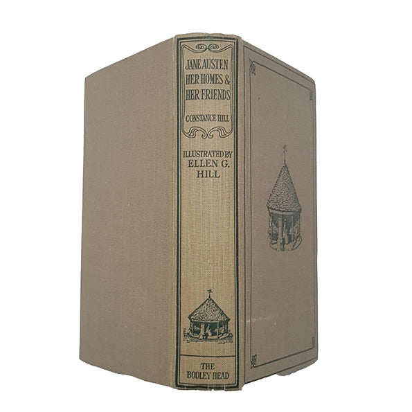 Jane Austen - Her Homes and Her Friends by Constance Hill - Bodley Head, 1923