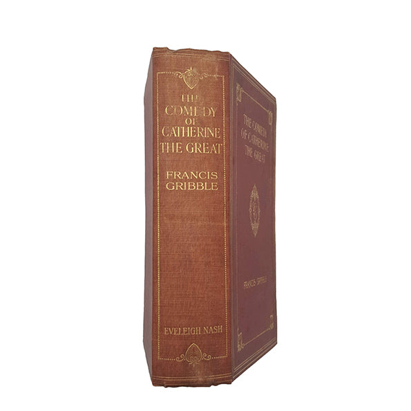 The Comedy of Catherine The Great by Francis Gribble - Eveleigh Nash, 1912