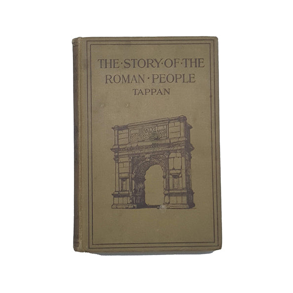 The Story of the Roman People by E. M. Tappan - Harrap, 1920