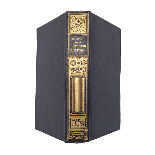 Stories From Scottish History by Madalen Edgar - Harrap, 1936
