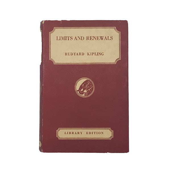 Rudyard Kipling’s Limits and Renewals - Macmillan, 1949