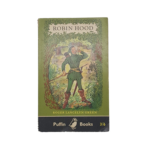 The Adventures of Robin Hood by Roger Lancelyn Green - Penguin/Puffin, 1964