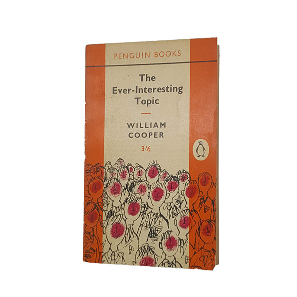 The Ever-Interesting Topic by William Cooper - Penguin, 1962