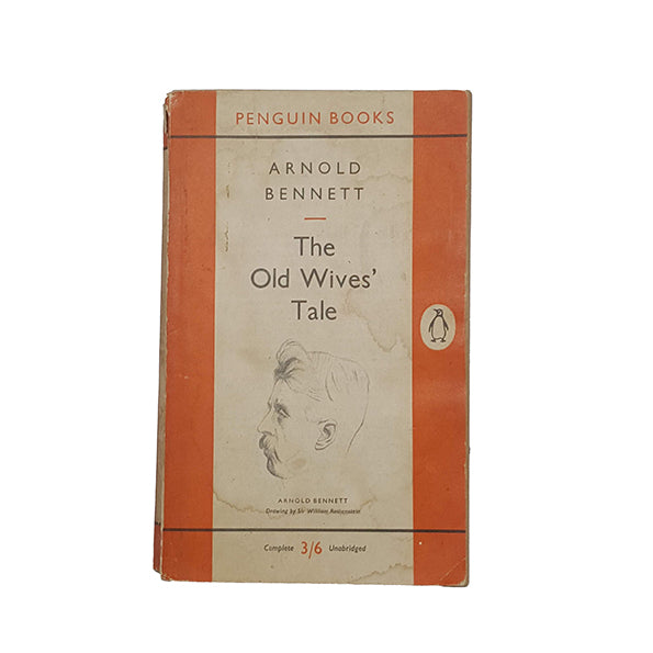 The Old Wives' Tale by Arnold Bennett - Penguin, 1954