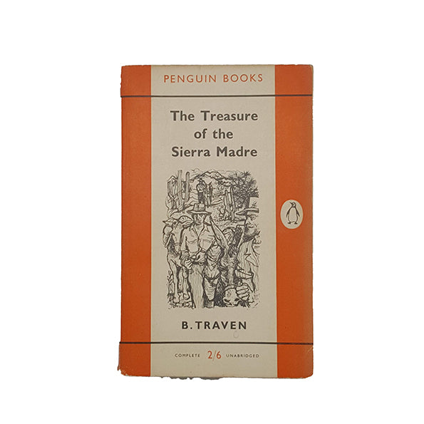 The Treasure of the Sierra Madre by B. Traven - Penguin, 1956