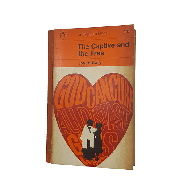 The Captive and the Free by Joyce Cary - Penguin, 1963