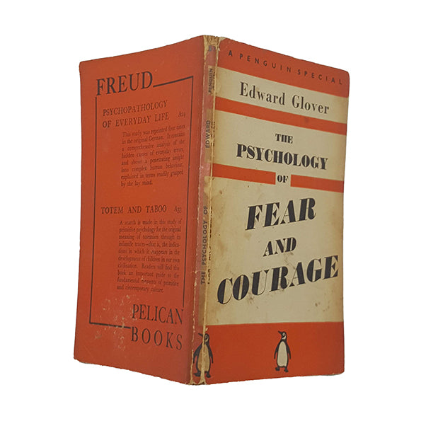 The Psychology of Fear and Courage by Edward Glover